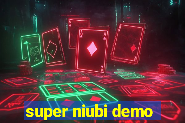 super niubi demo